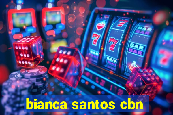 bianca santos cbn